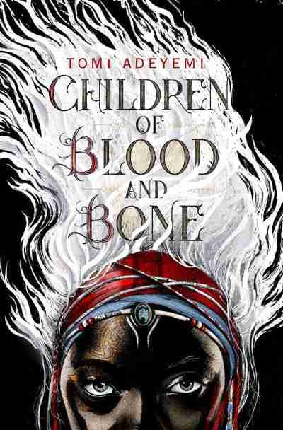 best fantasy books, best ya books, fantasy books, ya books, books 2018, depepi, depepi.com, tomi adeyemi, children of blood and bone