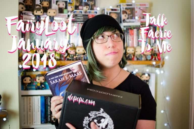 fairyloot, fairyloot january 2018, fairyloot january, talk faerie to me, depepi, depepi.com, bookish, review, unboxing