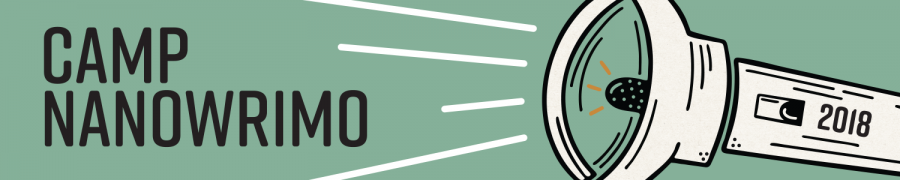 camp nanowrimo, nanowrimo, nanowrimo 2018, camp nanowrimo 2018, writing, amwriting, amwritingfantasy, depepi, depepi.com