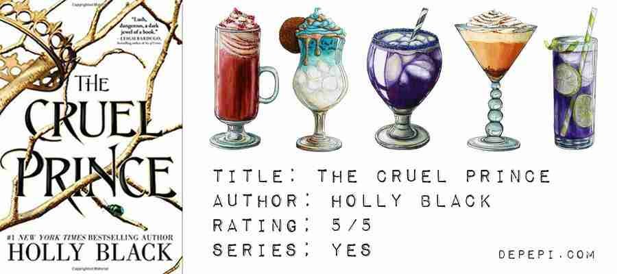 the cruel prince, holly black, fairies, drunk fairies, review, depepi, depepi.com, bookish