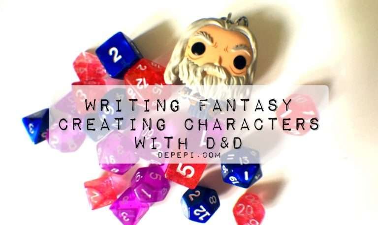 amwriting, amwritingfantasy, writing fantasy, D&D, DnD, Dungeons and Dragons, Dungeons & Dragons, depepi, depepi.com, writing