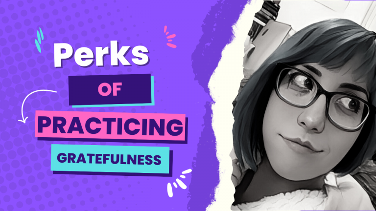 Perks of Practicing Gratefulness