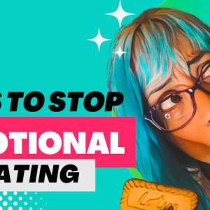 How to Stop Emotional Eating tips-to-stop-emotional-eating-depepi.com