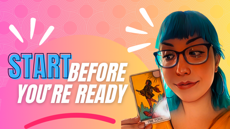 How to ditch procrastination! Start before you’re ready