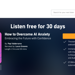 How to Overcome AI Anxiety Audiobook is out! Free on Audible's Subscription Trial Month how-to-overcome-AI-anxiety-audiobook-depepi.com