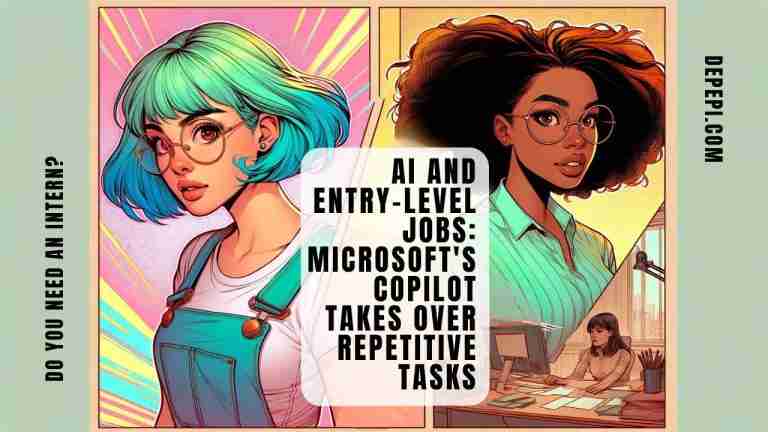 AI and Entry-Level Jobs: Microsoft's Copilot Takes Over Repetitive Tasks