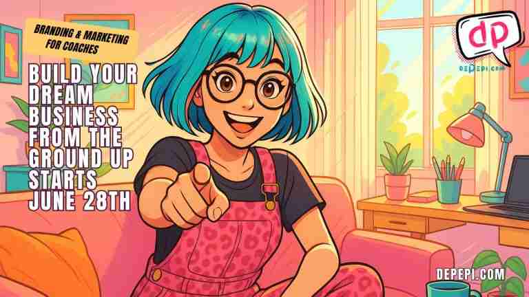 Branding & Marketing for Coaches: Build Your Dream Business from the Ground Up