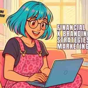 Financial Freedom x Branding Strategies, Marketing & AI Financial Freedom x Branding Strategies, Marketing & AI