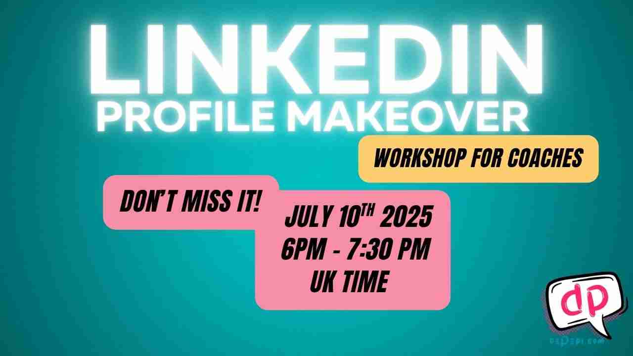 LinkedIn Profile Makeover Workshop for Coaches