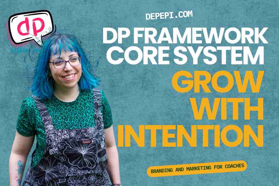 The DP Framework – Core System (for Coaches & Solopreneurs)